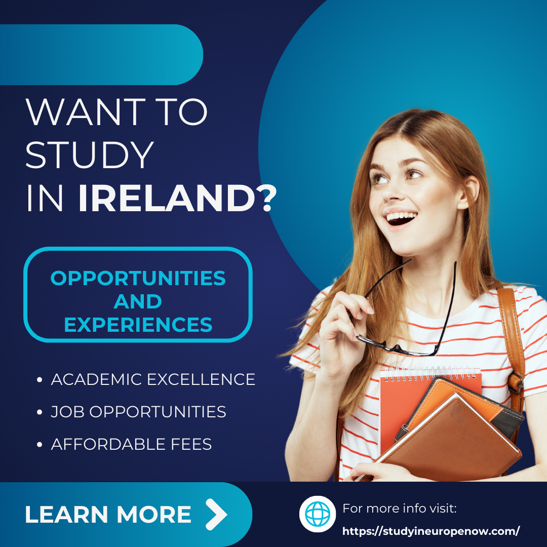 Want to study in Ireland ?